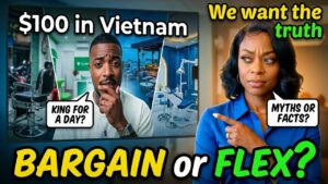 $100 in Vietnam: Is it a Bargain or Massive Flex?